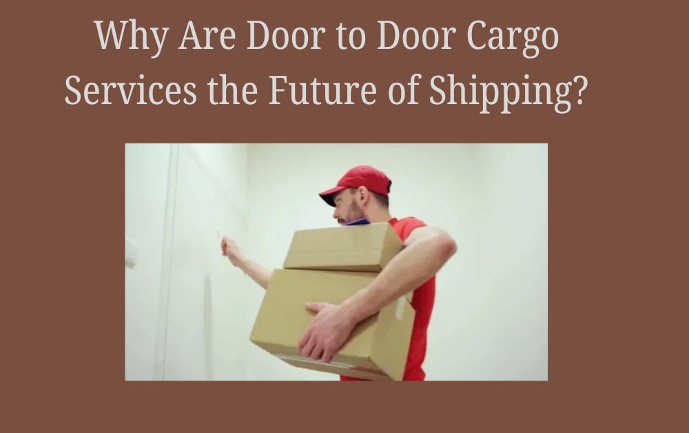 door to door cargo services